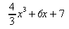 {4 over 3}x^{3}+6x + 7