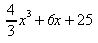 {4 over 3}x^{3}+6x + 25